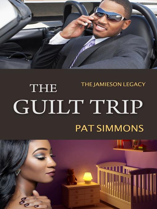 Title details for The Guilt Trip by Pat Simmons - Available